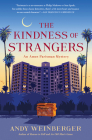 The Kindness of Strangers By Andy Weinberger Cover Image