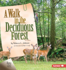 A Walk in the Deciduous Forest, 2nd Edition By Rebecca L. Johnson, Phyllis V. Saroff (Illustrator) Cover Image