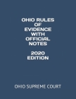 Ohio Rules of Evidence Wih Official Notes 2020 Edition Cover Image