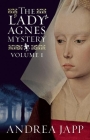 The Lady Agnès Mystery - Volume 1: The Season of the Beast and the Breath of the Rose By Andrea Japp, Lorenza Garcia (Translator) Cover Image