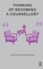 Thinking of Becoming a Counsellor? Cover Image