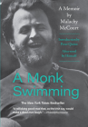 A Monk Swimming: A Memoir by Malachy McCourt Cover Image