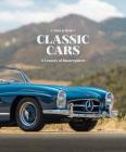Classic Cars: A Century of Masterpieces By Simon de Burton, Robert Coucher (Foreword by) Cover Image