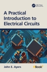 A Practical Introduction to Electrical Circuits Cover Image