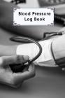 Blood Pressure Log Book: Blood Pressure Log, Daily Notes by week MON-SUN . Track Systolic, Diastolic Blood Pressure Daily, Healthy Heart. Impro (Fitness #11) By Robert Dresdner Cover Image