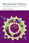 Mindmade Politics: The Cognitive Roots of International Climate Governance Cover Image