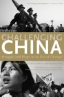 Challenging China: Struggle and Hope in an Era of Change By Sharon Hom (Editor), Stacy Mosher (Editor) Cover Image
