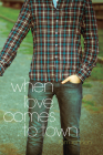When Love Comes to Town By Tom Lennon, James Klise (Introduction by) Cover Image