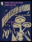 The Collected Issues of The Saucerian: World's Largest Flying Saucer Publication By Gray Barker Cover Image