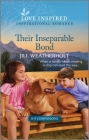 Their Inseparable Bond: An Uplifting Inspirational Romance By Jill Weatherholt Cover Image