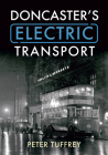 Doncaster's Electric Transport Cover Image