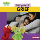 Talking about Grief: A Sesame Street (R) Resource Cover Image