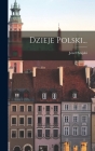 Dzieje Polski... Cover Image