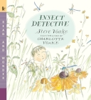 Insect Detective: Read and Wonder By Steve Voake, Charlotte Voake (Illustrator) Cover Image