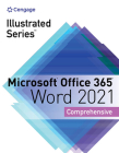 Illustrated Series Collection, Microsoft Office 365 & Word 2021 Comprehensive (Mindtap Course List) Cover Image