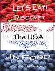 Let's Eat! Discover the USA in Food By Patricia Bentley Cover Image