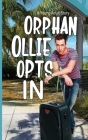 Orphan Ollie Opts In By Mario E. Lombardo Cover Image