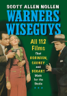 Warners Wiseguys: All 112 Films That Robinson, Cagney and Bogart Made for the Studio Cover Image