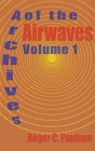 Archives of the Airwaves Vol. 1 (hardback) Cover Image
