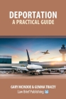 Deportation - A Practical Guide By Gary McIndoe, Gemma Tracey Cover Image