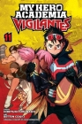 My Hero Academia: Vigilantes, Vol. 11 By Kohei Horikoshi (Created by), Hideyuki Furuhashi, Betten Court (Illustrator) Cover Image