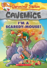 I'm a Scaredy-Mouse! (Geronimo Stilton Cavemice #7) By Geronimo Stilton Cover Image