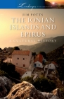 The Ionian Islands and Epirus: A Cultural History (Landscapes of the Imagination) By Jim Potts Cover Image