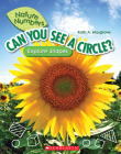 Can You See a Circle?: Explore Shapes (Nature Numbers): Explore Shapes By Ruth Musgrave Cover Image