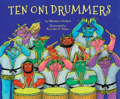 Ten Oni Drummers By Matthew Gollub, Kazuko Stone (Illustrator) Cover Image