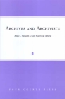 Archives and Archivists By Ailsa C. Holland (Editor), Kate Manning (Editor) Cover Image