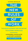The New Rules of Work: The Muse Playbook for Navigating the Modern Workplace By Alexandra Cavoulacos, Kathryn Minshew Cover Image