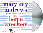 The Homewreckers: A Novel By Mary Kay Andrews, Kathleen McInerney (Read by) Cover Image
