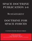 Space Doctrine Publication 4-0 Sustainment: Doctrine for Space Forces By United States Space Force, Fred Zimmerman (Editor) Cover Image