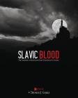 Slavic Blood: The Vampire in Russian and East European Cultures Cover Image
