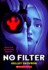 No Filter By Kelley Skovron Cover Image