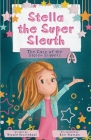 Stella the Super Sleuth: The Case of the Stolen Slippers Cover Image