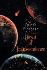 Dawn of Transcendence By Shayla Faulkner Cover Image