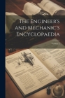The Engineer's and Mechanic's Encyclopaedia; Volume 2 Cover Image