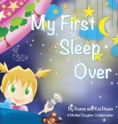 My First Sleep Over By Kelsey B. Peace (Artist), Renee L. Peace Cover Image