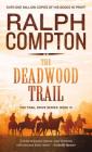 The Deadwood Trail: The Trail Drive, Book 12 Cover Image