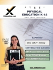 FTCE Physical Education K-12 Teacher Certification Test Prep Study Guide (XAMonline Teacher Certification Study Guides) Cover Image