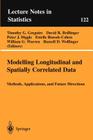 Modelling Longitudinal and Spatially Correlated Data (Lecture Notes in Statistics #122) By Timothy G. Gregoire (Editor), David R. Brillinger (Editor), Peter Diggle (Editor) Cover Image