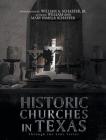Historic Churches in Texas: Through the Lens Series Cover Image