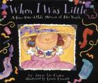 When I Was Little Board Book: A Four-Year-Old's Memoir of Her Youth By Jamie Lee Curtis, Laura Cornell (Illustrator) Cover Image