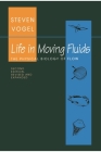 Life in Moving Fluids: The Physical Biology of Flow - Revised and Expanded Second Edition (Princeton Paperbacks) Cover Image