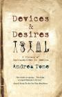Devices and Desires: A History of Contraceptives in America By Andrea Tone Cover Image
