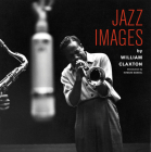 Jazz Images by William Claxton Cover Image