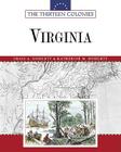 Virginia (Thirteen Colonies (Facts on File)) By Craig A. Doherty, Katherine M. Doherty Cover Image