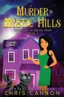 Murder in Mystic Hills By Chris Cannon Cover Image