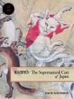 Kaibyo: The Supernatural Cats of Japan Cover Image